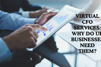 Virtual CFO Services: Why Do UK Businesses Need Them Cover.
